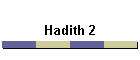 Hadith 2